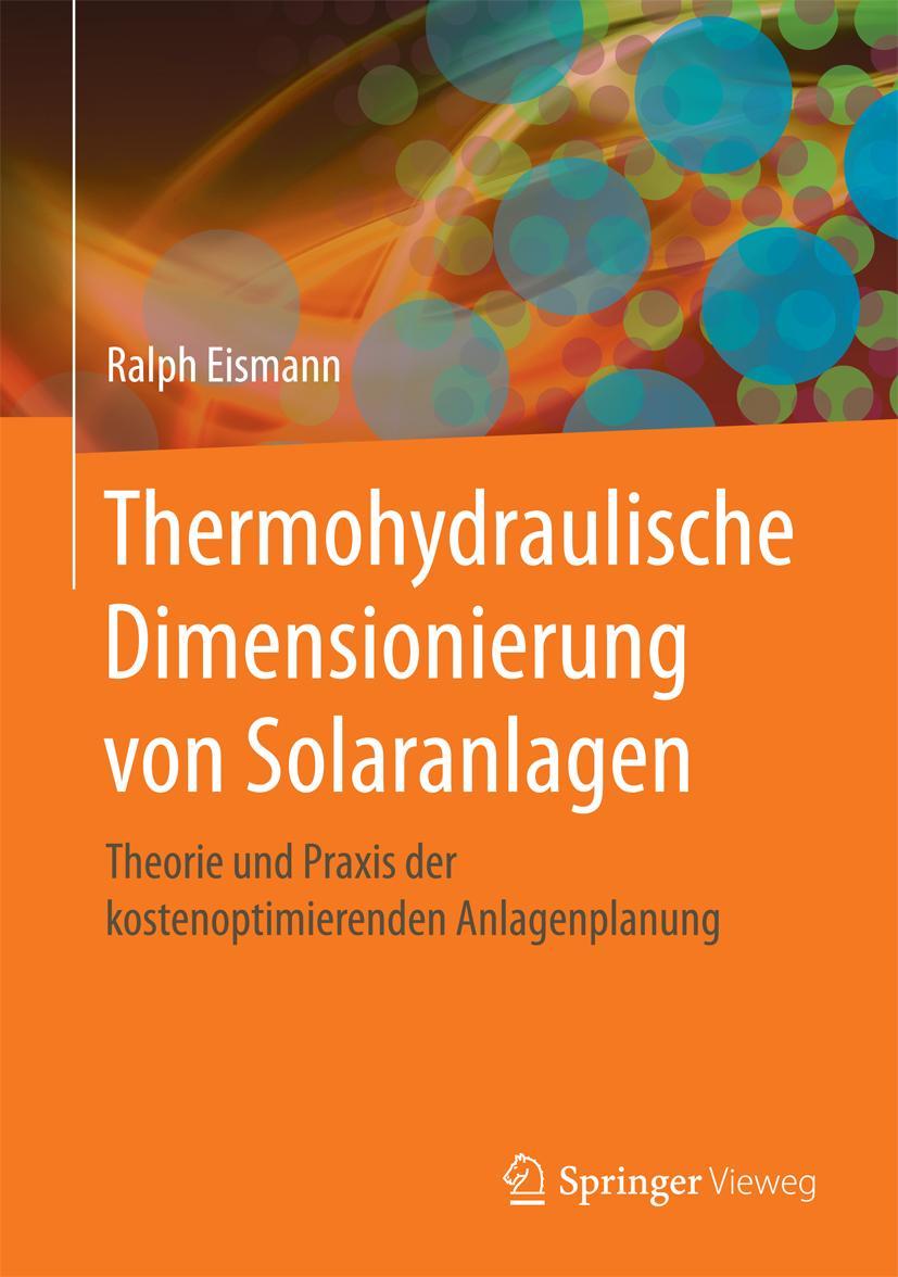 Cover: 9783658071240 | Thermohydraulische Dimensionierung von Solaranlagen | Ralph Eismann