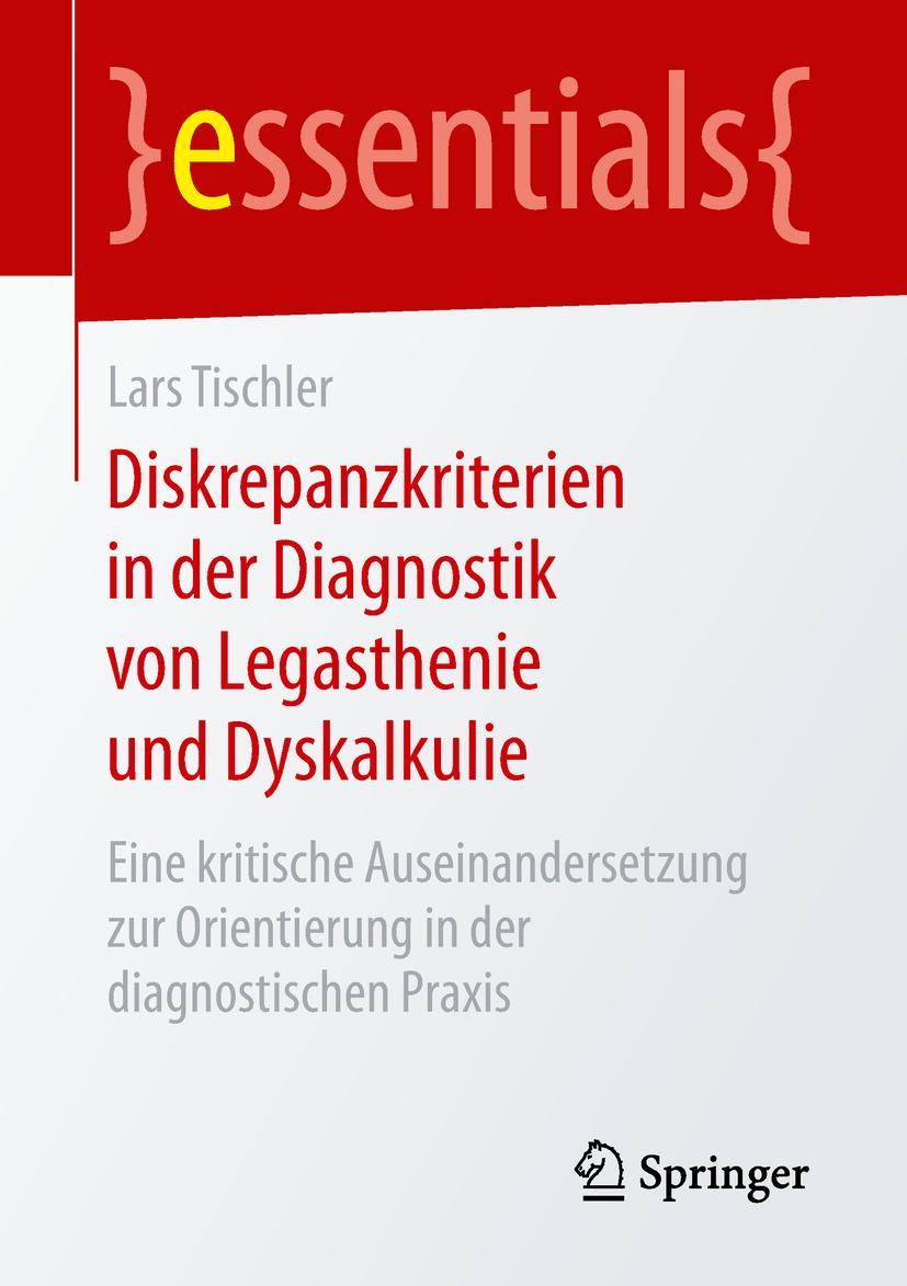 Cover: 9783658251574 | Diskrepanzkriterien in der Diagnostik von Legasthenie und Dyskalkulie