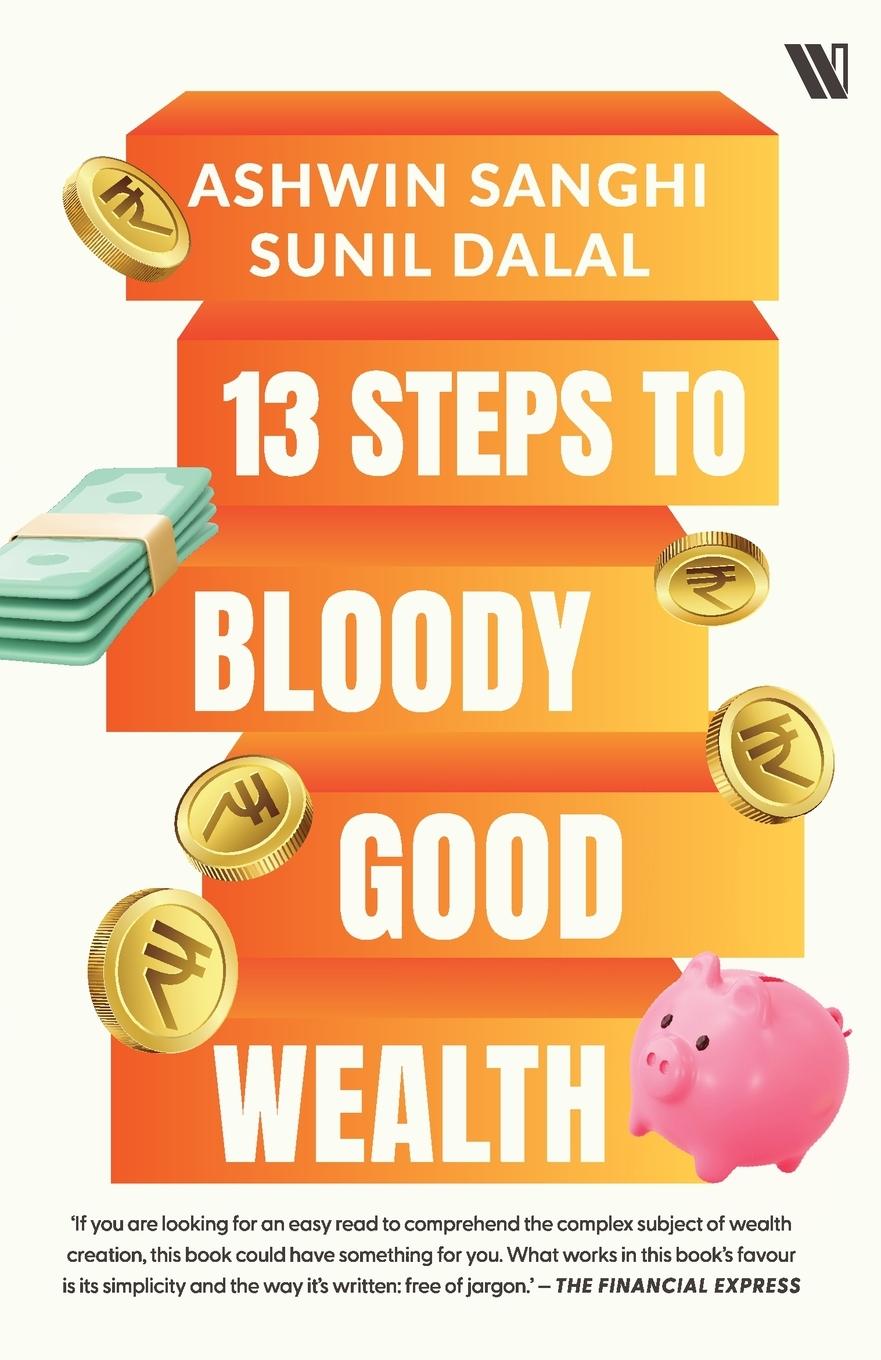 Cover: 9789395767811 | 13 Steps to Bloody Good Wealth | Ashwin Sanghi (u. a.) | Taschenbuch