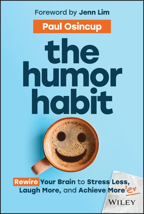 Cover: 9781394234356 | The Humor Habit | Paul Osincup | Buch | Englisch | 2024 | Wiley