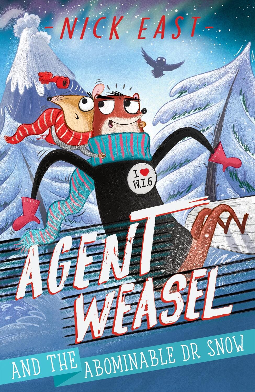 Cover: 9781444945300 | Agent Weasel and the Abominable Dr Snow | Book 2 | Nick East | Buch