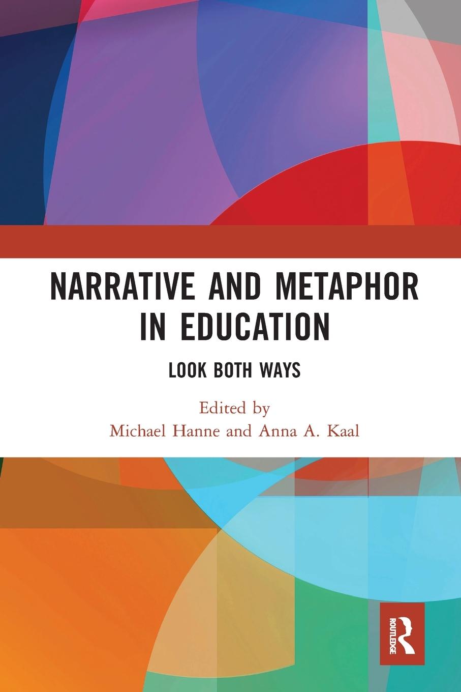 Cover: 9780367582531 | Narrative and Metaphor in Education | Look Both Ways | Hanne (u. a.)