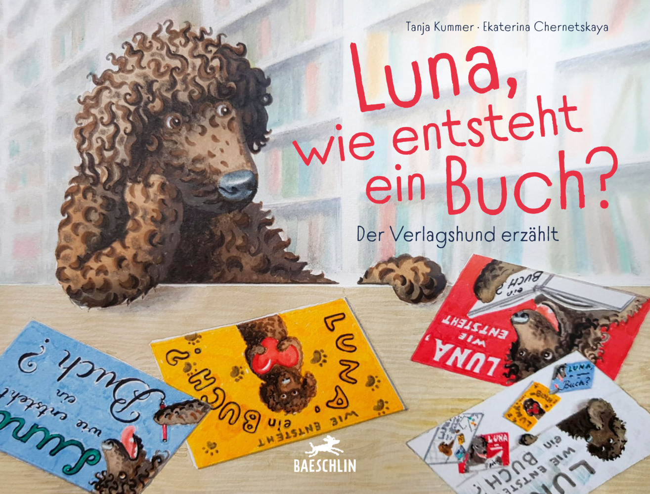 Cover: 9783038930341 | Luna, wie entsteht ein Buch? | Der Verlagshund erzählt | Tanja Kummer