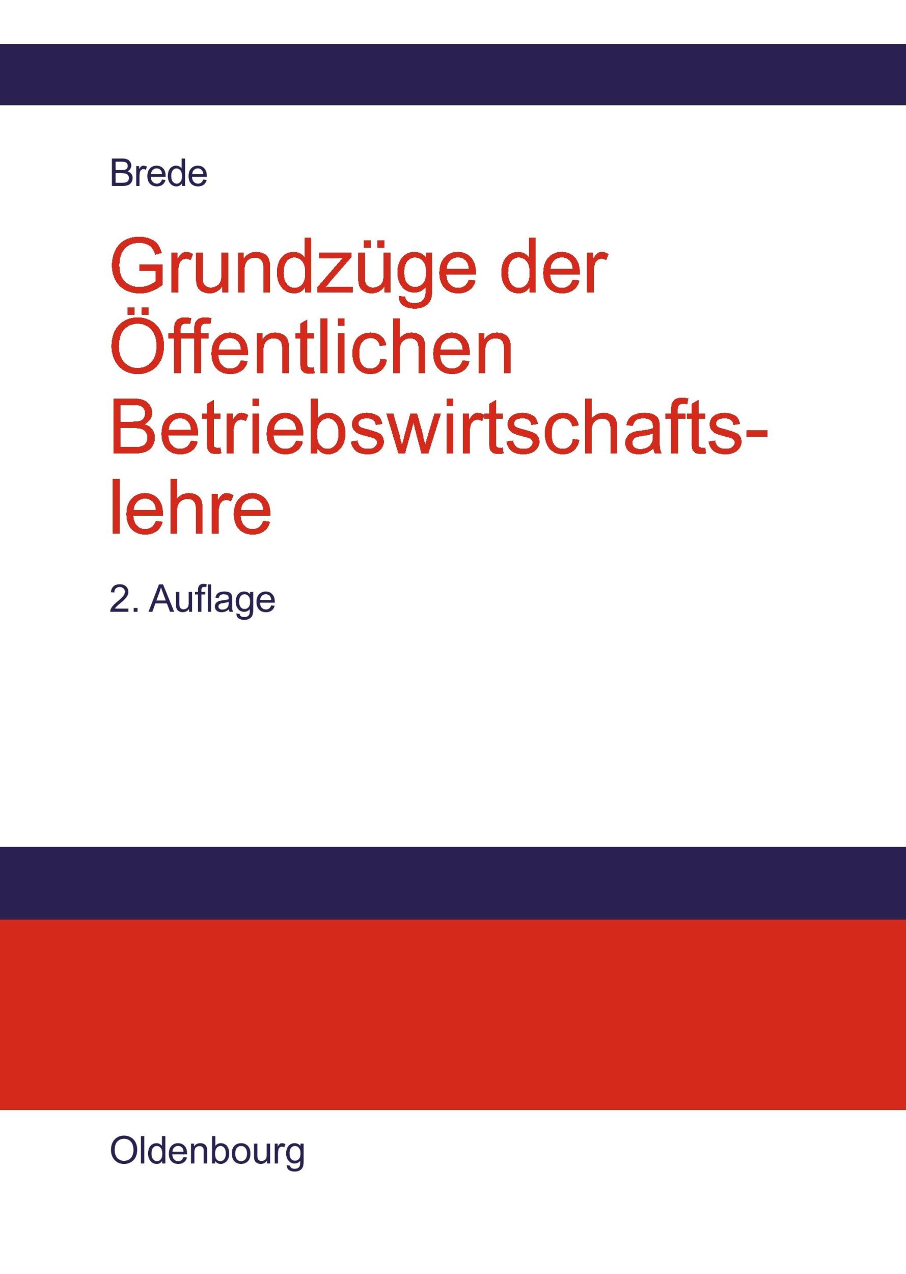 Cover: 9783486577310 | Grundzüge der Öffentlichen Betriebswirtschaftslehre | Helmut Brede