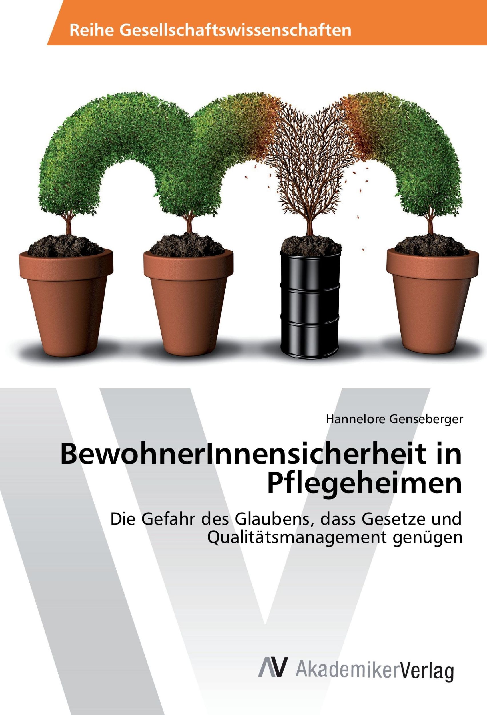 Cover: 9783330516151 | BewohnerInnensicherheit in Pflegeheimen | Hannelore Genseberger | Buch