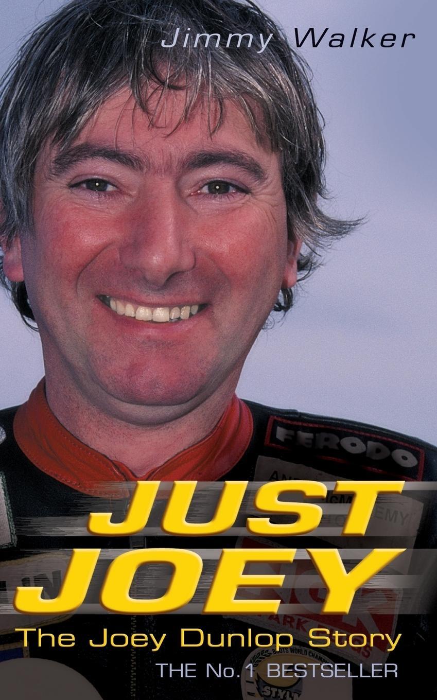 Cover: 9780007115471 | Just Joey | The Joey Dunlop Story | Jimmy Walker | Taschenbuch | 2002