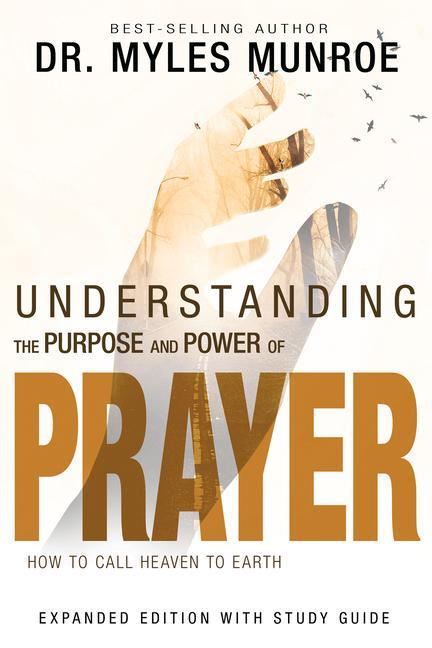 Cover: 9781629119175 | Understanding the Purpose and Power of Prayer | Myles Munroe | Buch