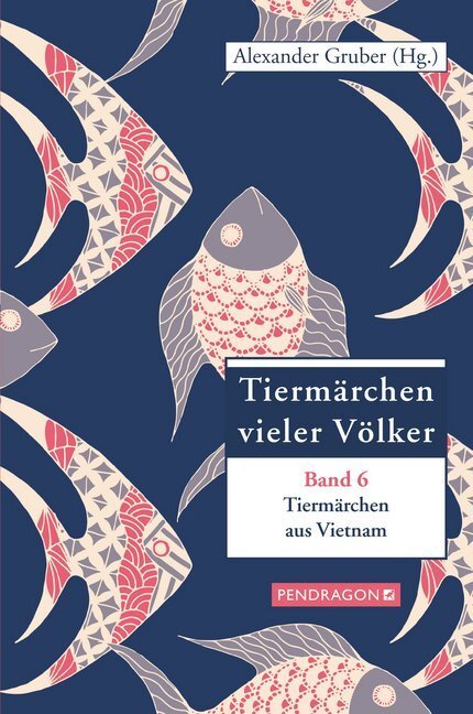 Cover: 9783865326775 | Tiermärchen aus Vietnam | Tiermärchen vieler Völker, Band 6 | Gruber