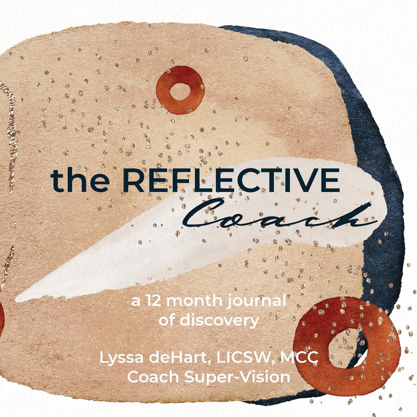 Cover: 9781948317009 | the Reflective Coach | Lyssa Dehart | Taschenbuch | Englisch | 2022