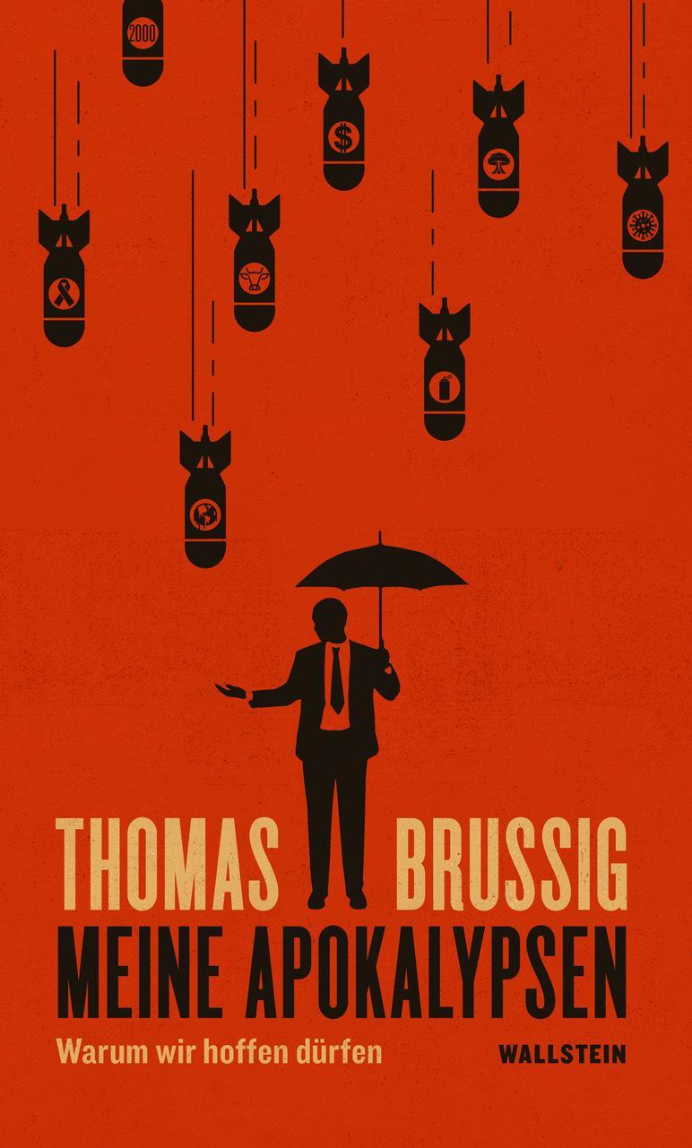 Cover: 9783835330306 | Meine Apokalypsen | Warum wir hoffen dürfen | Thomas Brussig | Buch