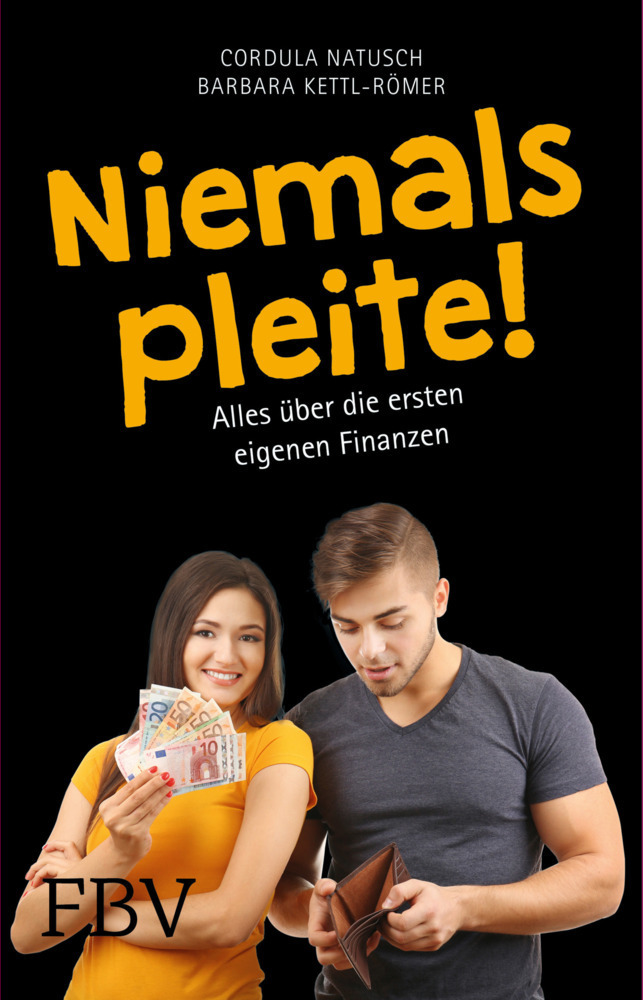 Cover: 9783898799904 | Niemals pleite! | Alles über die ersten eigenen Finanzen | Taschenbuch