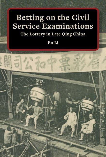 Cover: 9780674293830 | Betting on the Civil Service Examinations | En Li | Taschenbuch | 2023