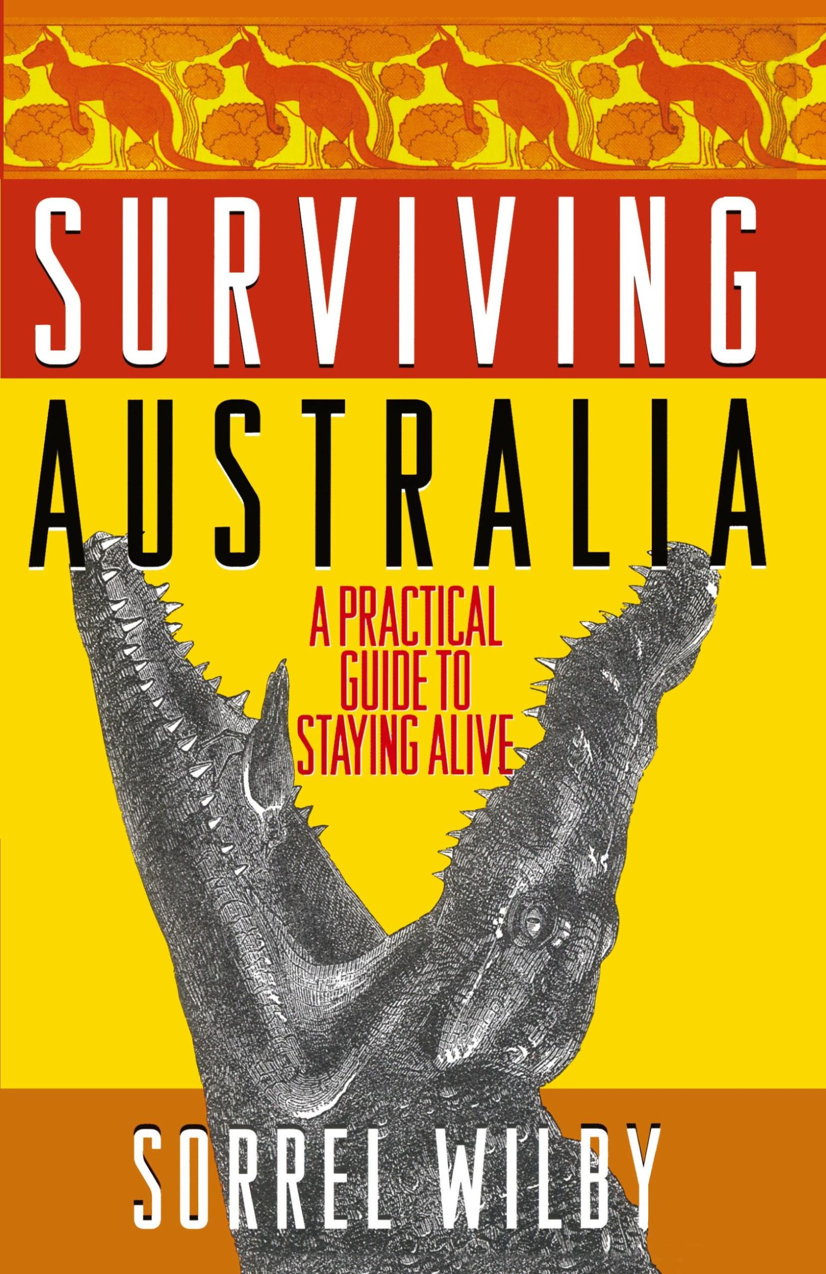 Cover: 9780743423670 | Surviving Australia | A Practical Guide to Staying Alive | Wilby