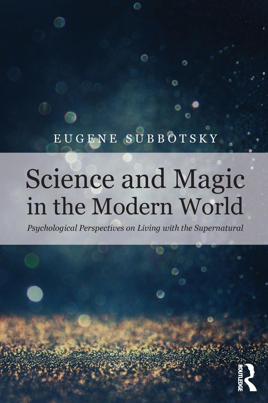 Cover: 9781138591455 | Science and Magic in the Modern World | Eugene V. Subbotsky | Buch