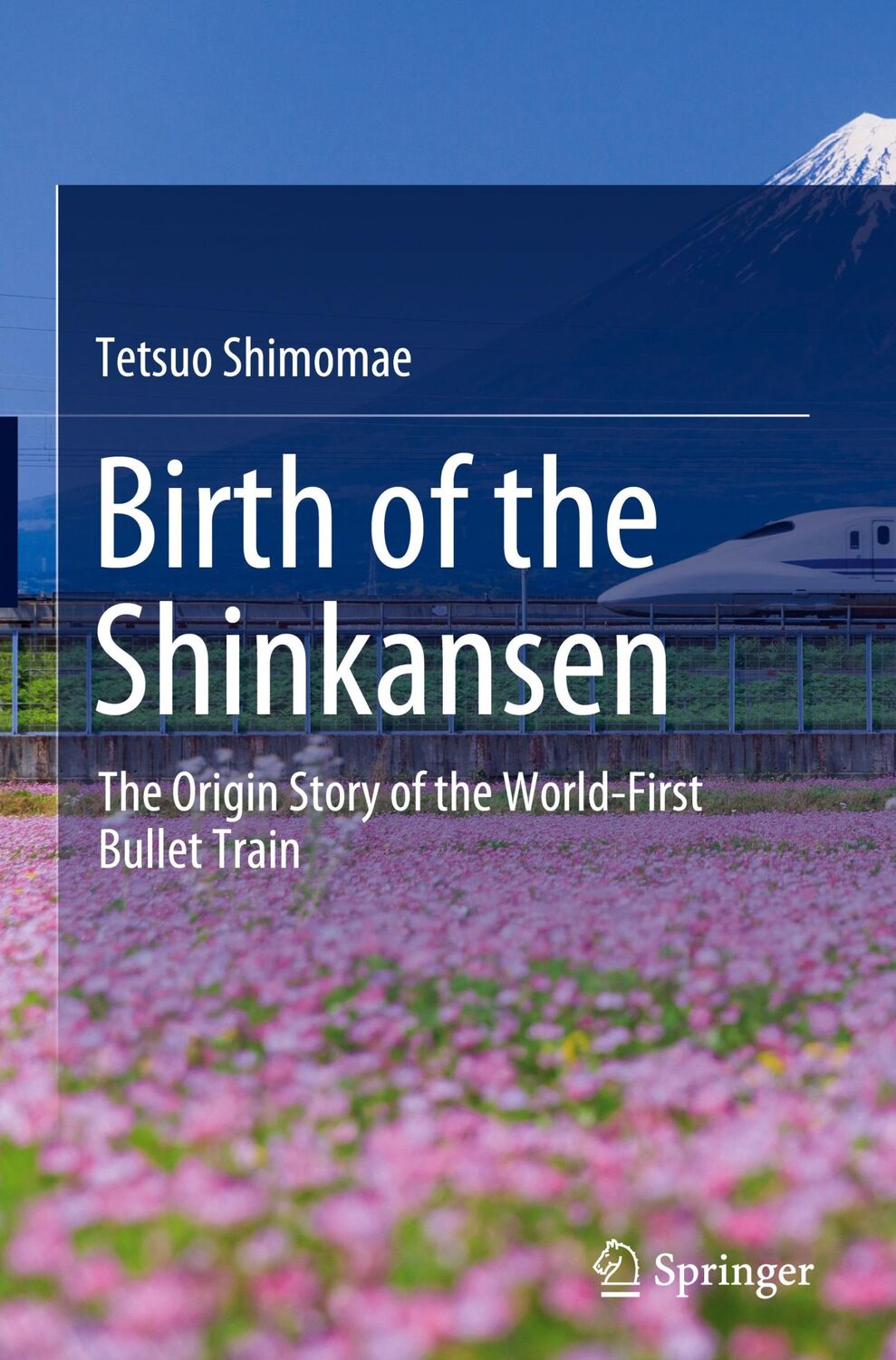 Cover: 9789811665370 | Birth of the Shinkansen | Tetsuo Shimomae | Buch | xix | Englisch