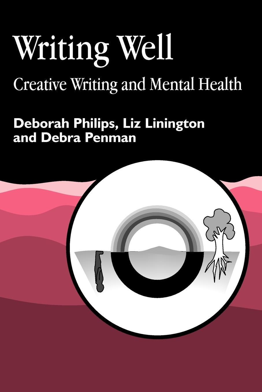 Cover: 9781853026508 | Writing Well | Creative Writing and Mental Health | Philips (u. a.)