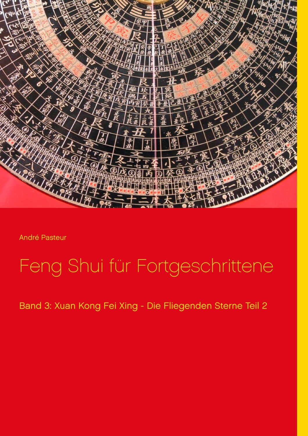 Cover: 9783735794413 | Feng Shui für Fortgeschrittene | André Pasteur | Taschenbuch | 140 S.