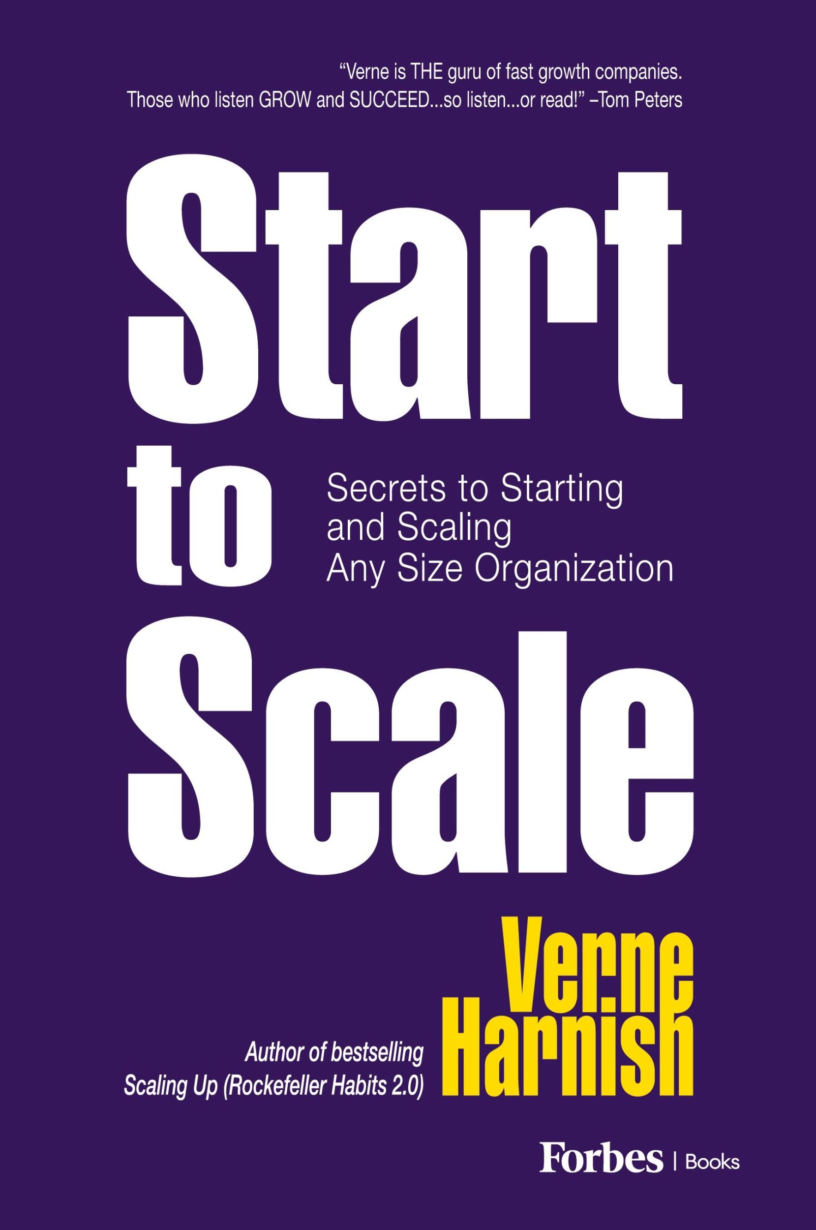 Cover: 9798887506760 | Start to Scale | Secrets to Starting and Scaling Any Size Organization