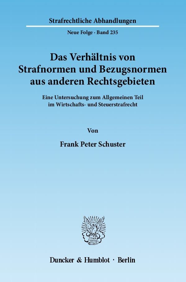 Cover: 9783428137350 | Das Verhältnis von Strafnormen und Bezugsnormen aus anderen...