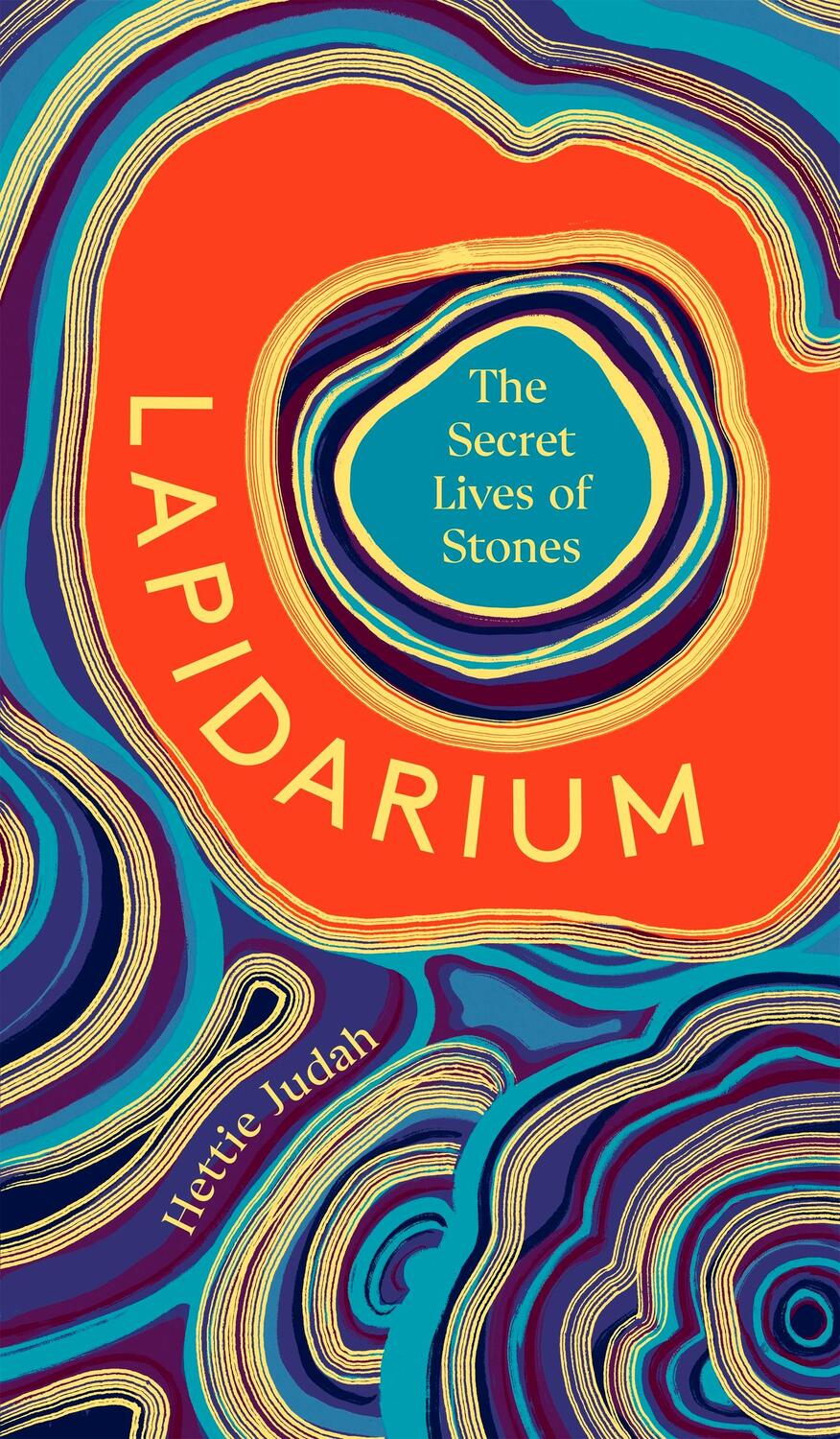 Cover: 9781529394948 | Lapidarium | The Secret Lives of Stones | Hettie Judah | Buch | 2022