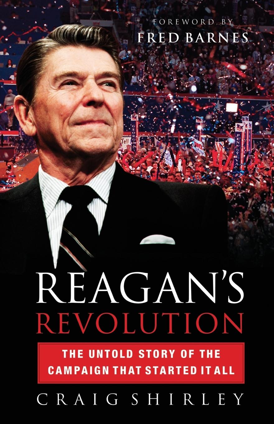 Cover: 9781595553423 | Reagan's Revolution | Craig Shirley | Taschenbuch | Englisch | 2009