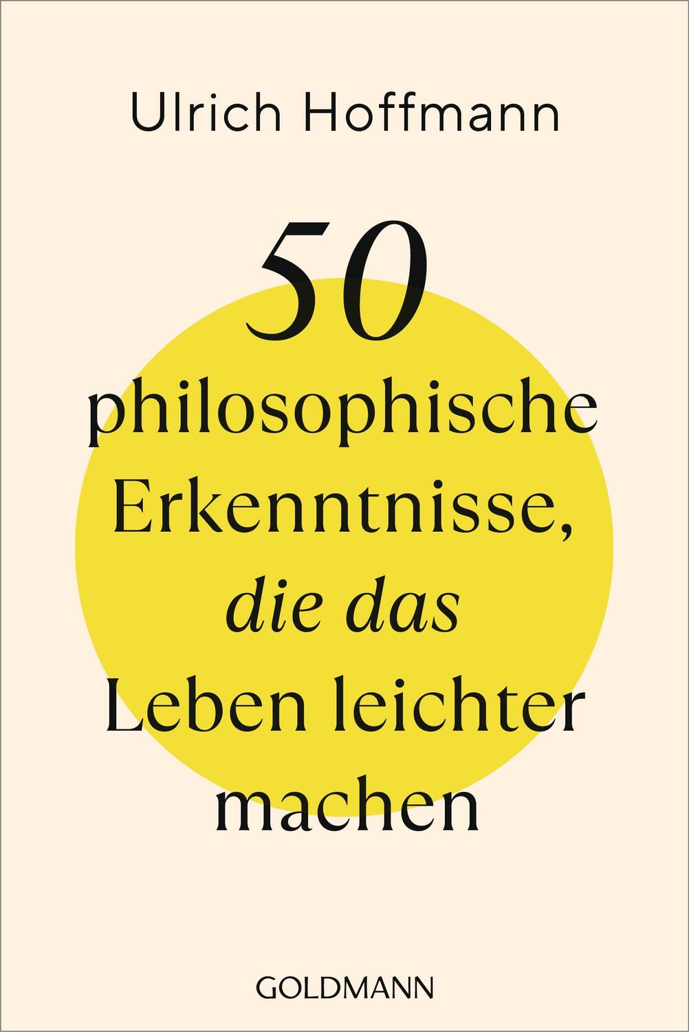 Cover: 9783442180042 | 50 philosophische Erkenntnisse, die das Leben leichter machen | Buch