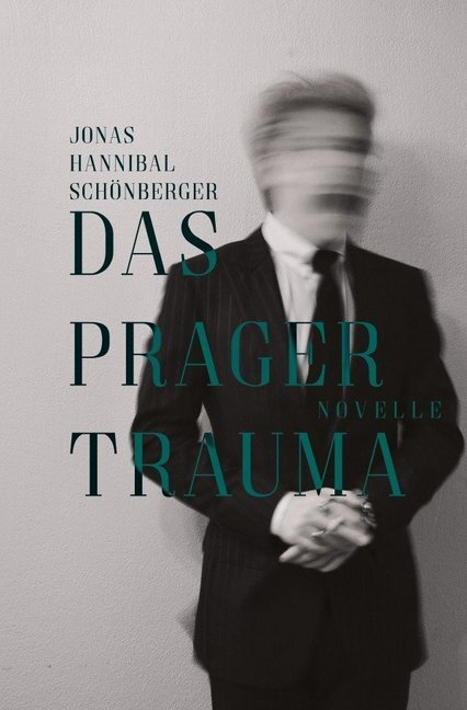 Cover: 9783750250215 | Das Prager Trauma | Jonas Schönberger | Taschenbuch | 120 S. | Deutsch