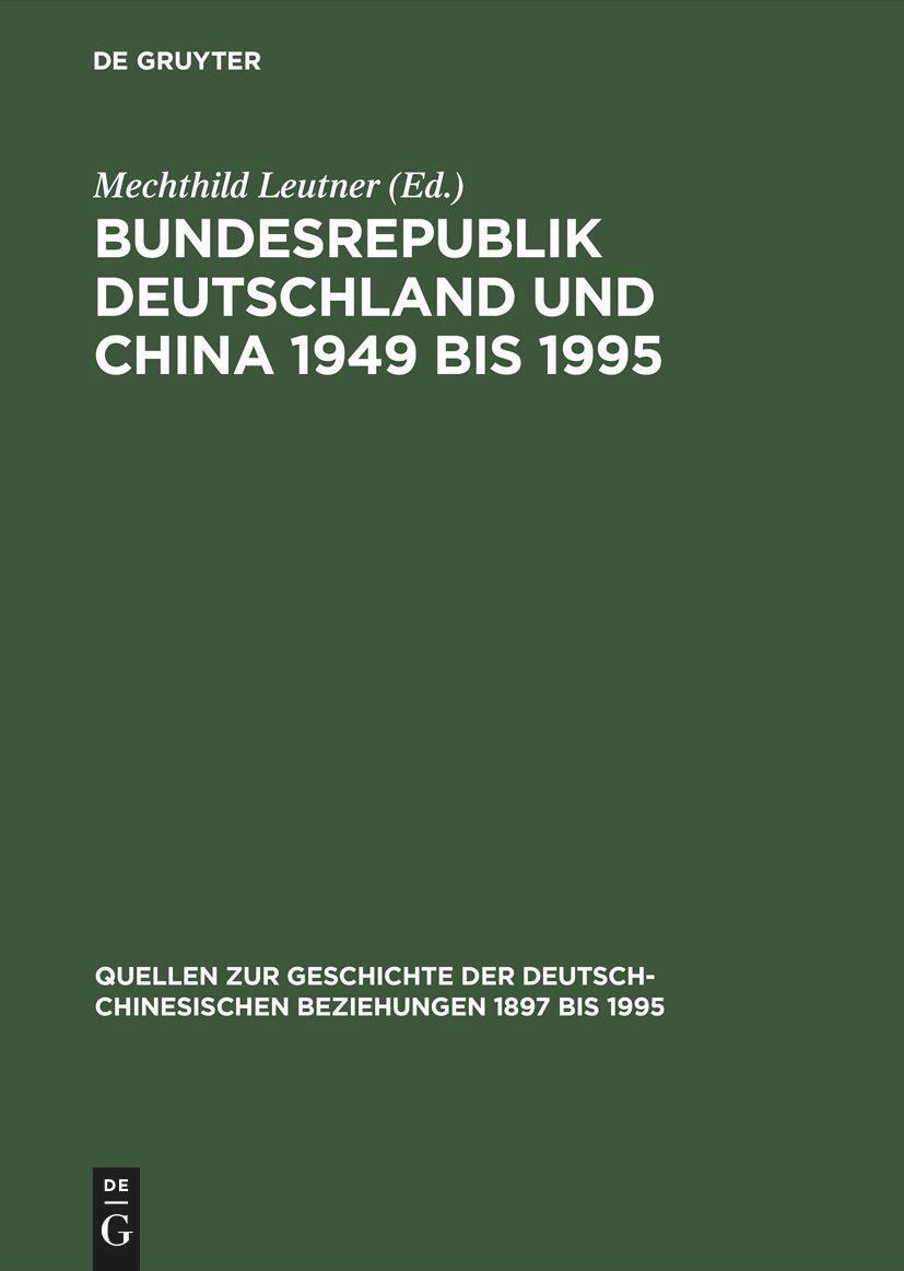 Cover: 9783050028040 | Bundesrepublik Deutschland und China 1949 bis 1995 | Buch | 435 S.