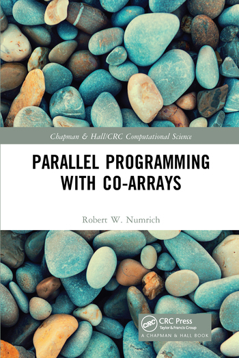 Cover: 9780367571092 | Parallel Programming with Co-arrays | Robert W. Numrich | Taschenbuch