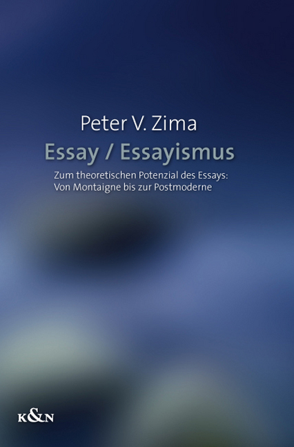 Cover: 9783826047275 | Essay / Essayismus | Peter V. Zima | Taschenbuch | 304 S. | Deutsch