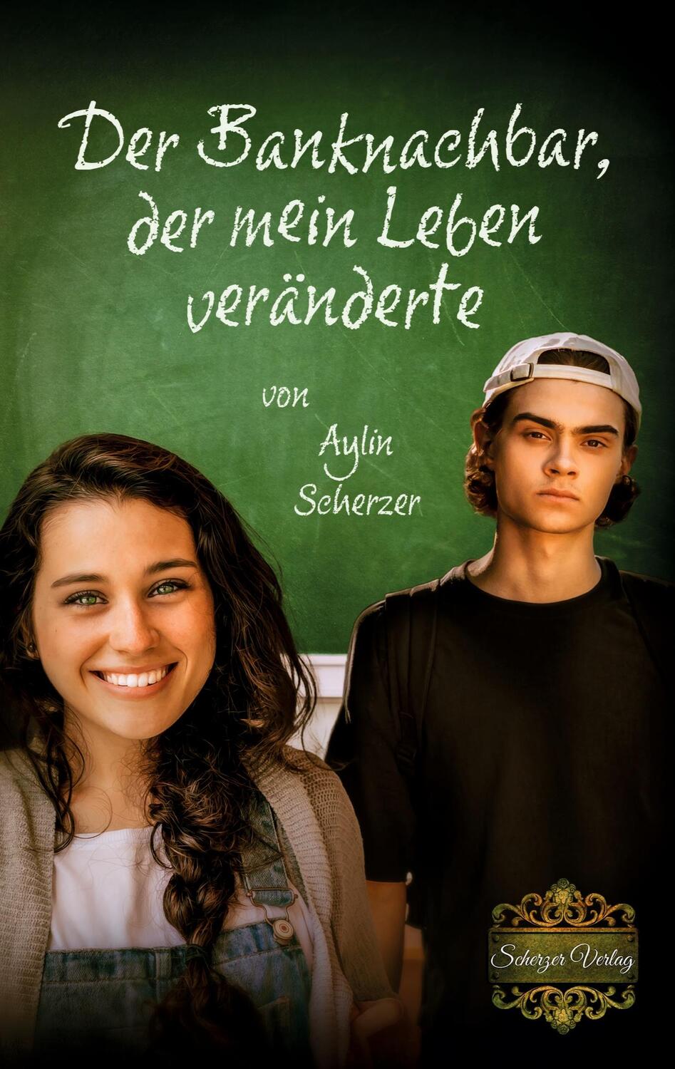 Cover: 9783982110165 | Der Banknachbar, der mein Leben veränderte | Aylin Scherzer | Buch