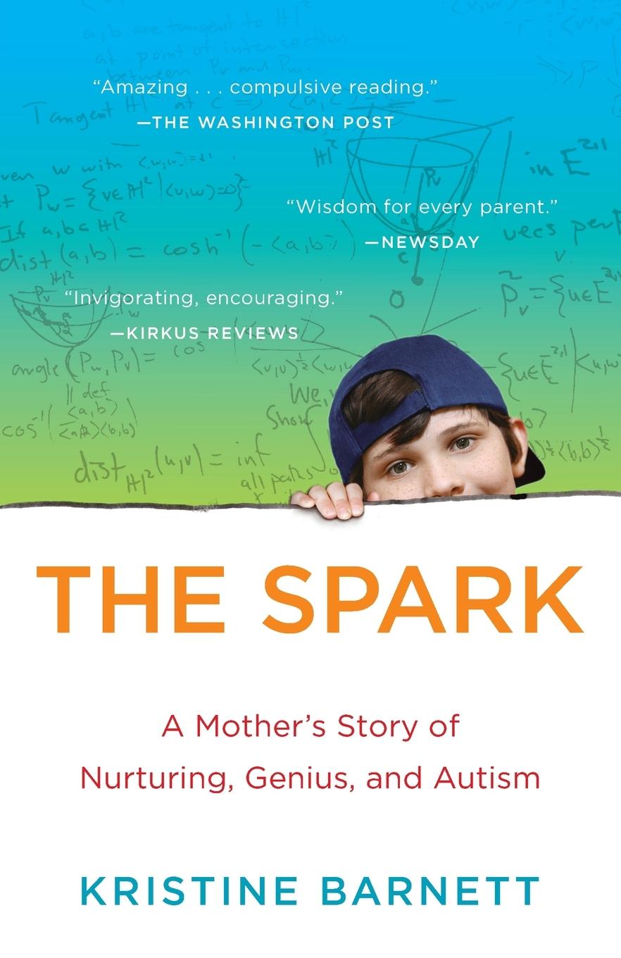 Cover: 9780812983562 | The Spark | A Mother's Story of Nurturing, Genius, and Autism | Buch