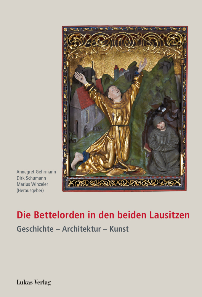 Cover: 9783867322164 | Die Bettelorden in den beiden Lausitzen | Annegret Gehrmann (u. a.)