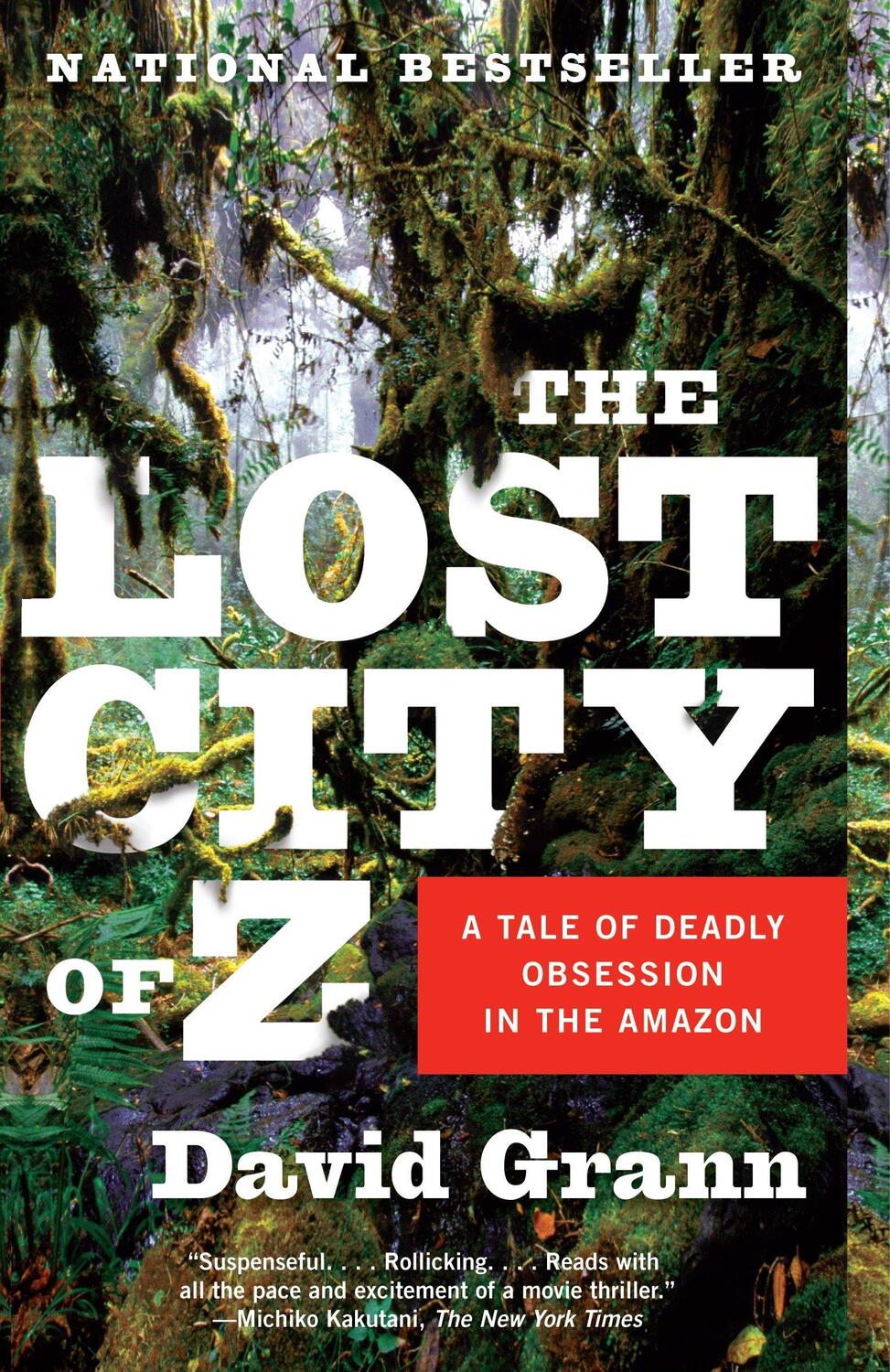 Cover: 9781400078455 | The Lost City of Z | A Tale of Deadly Obsession in the Amazon | Grann