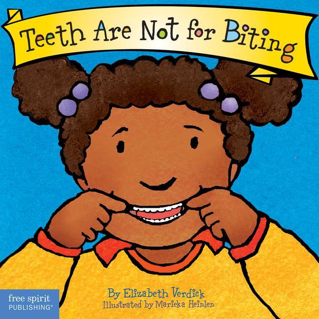 Cover: 9781575421285 | Teeth Are Not for Biting Board Book | Elizabeth Verdick | Buch | 2003