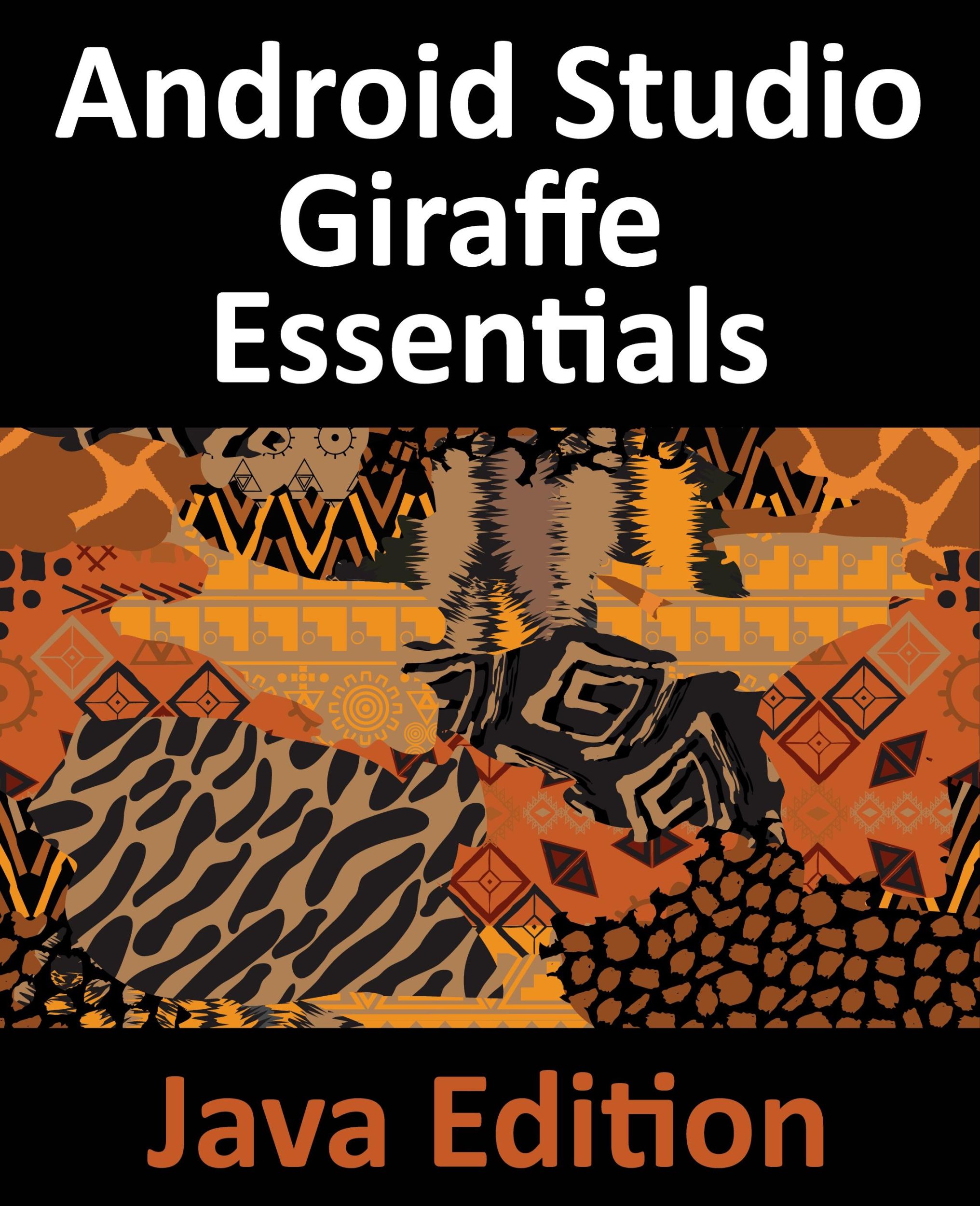 Cover: 9781951442750 | Android Studio Giraffe Essentials - Java Edition | Neil Smyth | Buch