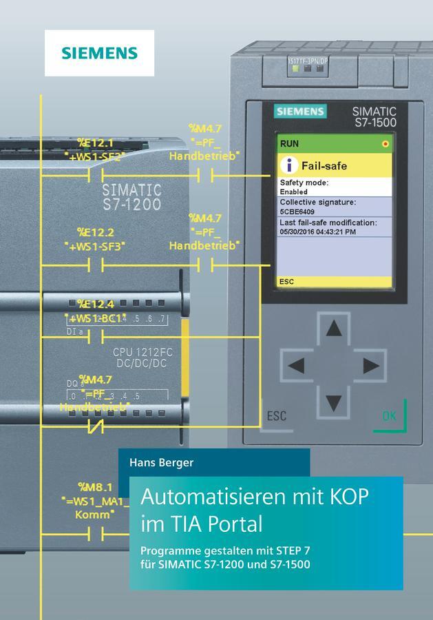 Cover: 9783895784866 | Automatisieren mit KOP im TIA Portal | Hans Berger | Buch | 398 S.