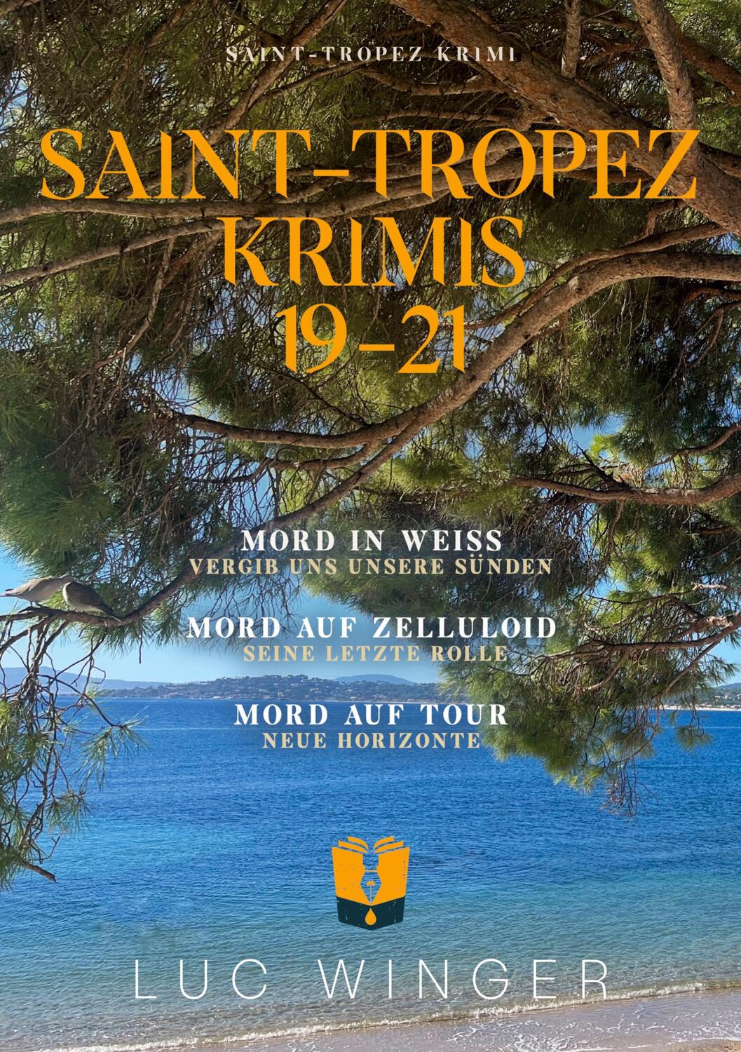 Cover: 9783759712622 | Sammelband: Saint-Tropez Krimis 19 - 21 | Luc Winger | Taschenbuch