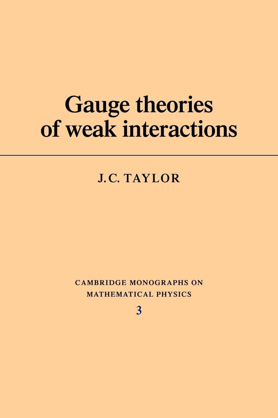 Cover: 9780521295185 | Gauge Theories of Weak Interactions | Taylor (u. a.) | Taschenbuch