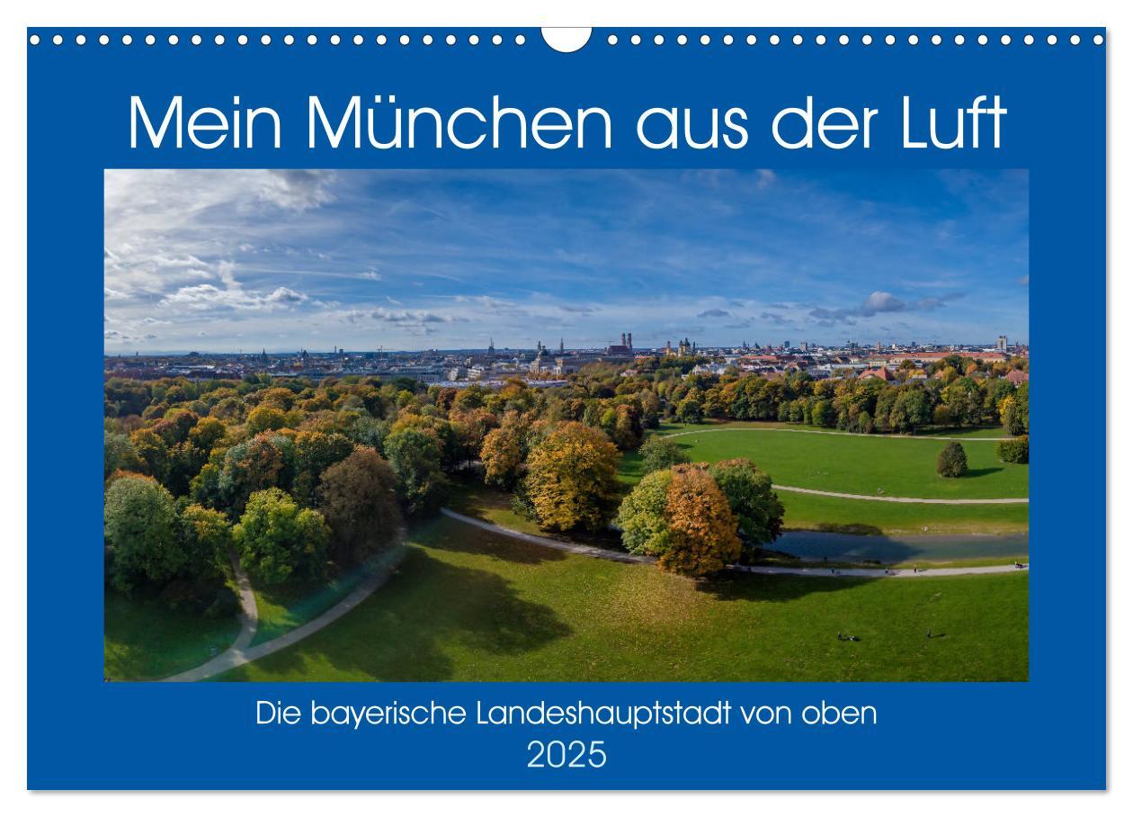 Cover: 9783435284436 | Mein München aus der Luft (Wandkalender 2025 DIN A3 quer), CALVENDO...