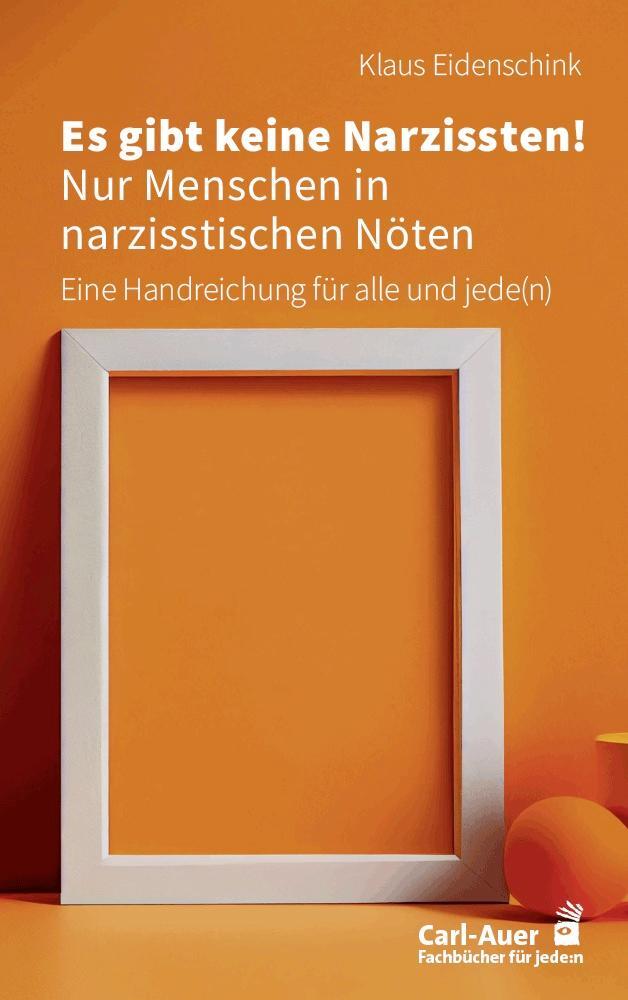 Cover: 9783849705343 | Es gibt keine Narzissten! Nur Menschen in narzisstischen Nöten | Buch