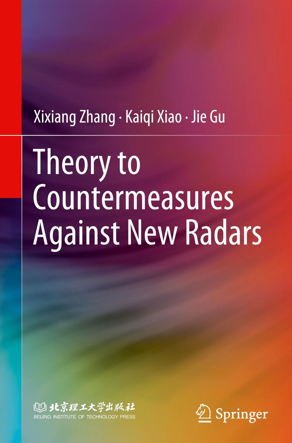 Cover: 9789811667145 | Theory to Countermeasures Against New Radars | Xixiang Zhang (u. a.)