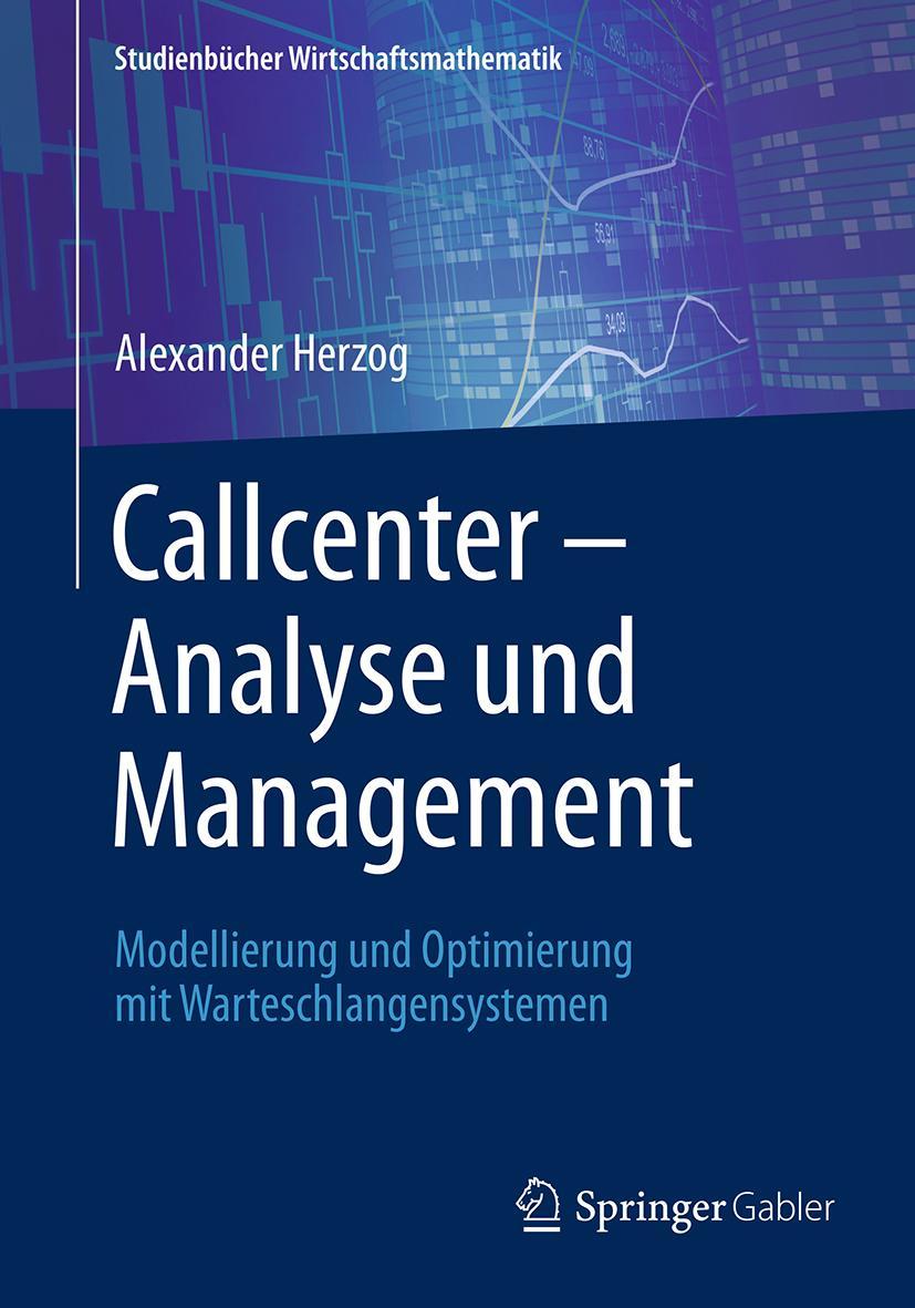 Cover: 9783658183080 | Callcenter ¿ Analyse und Management | Alexander Herzog | Taschenbuch