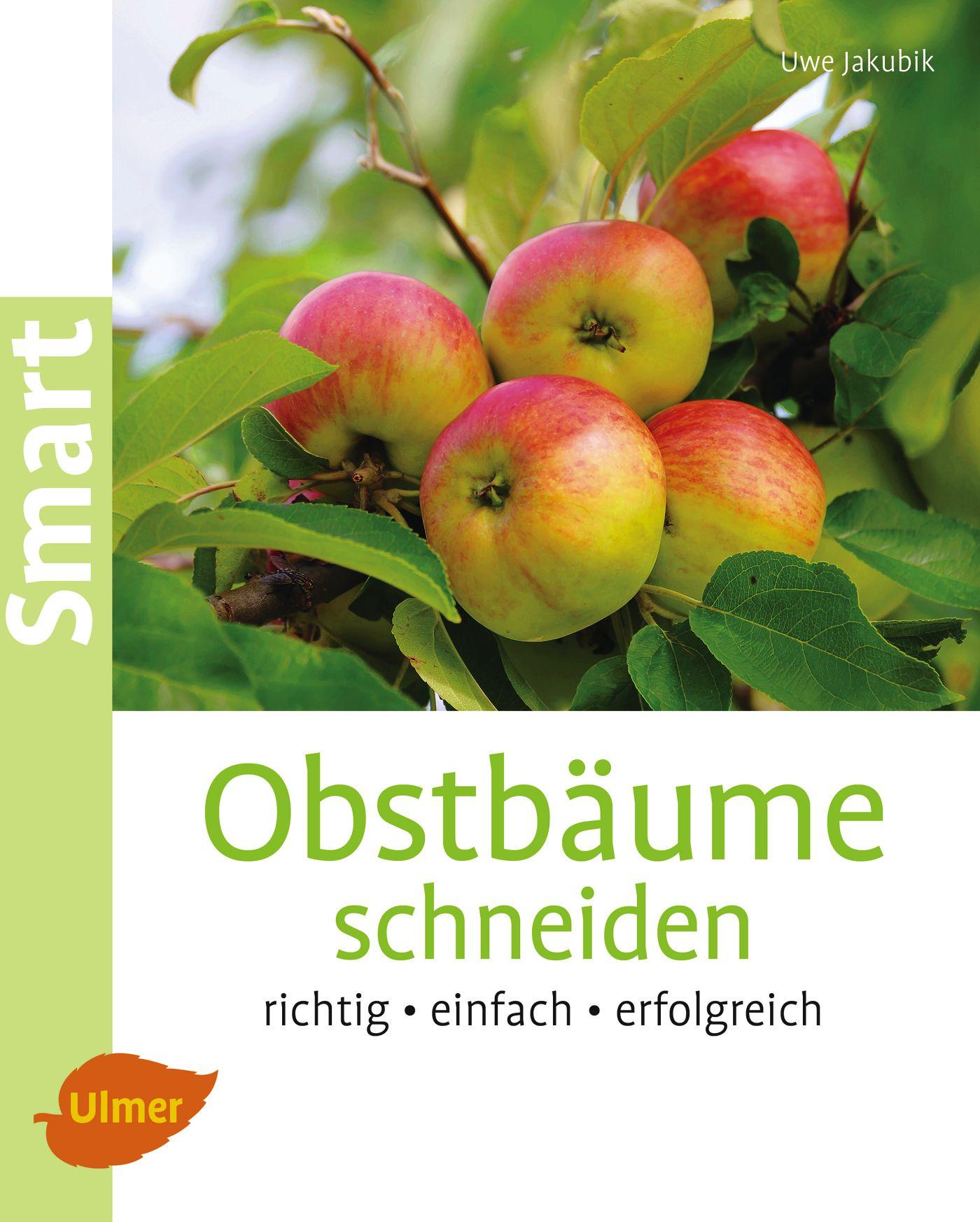 Cover: 9783800133826 | Obstbäume schneiden | Richtig, einfach, erfolgreich | Uwe Jakubik