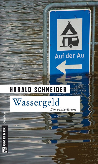 Cover: 9783839210628 | Wassergeld | Ein Pfalz-Krimi. Palzkis vierter Fall | Harald Schneider