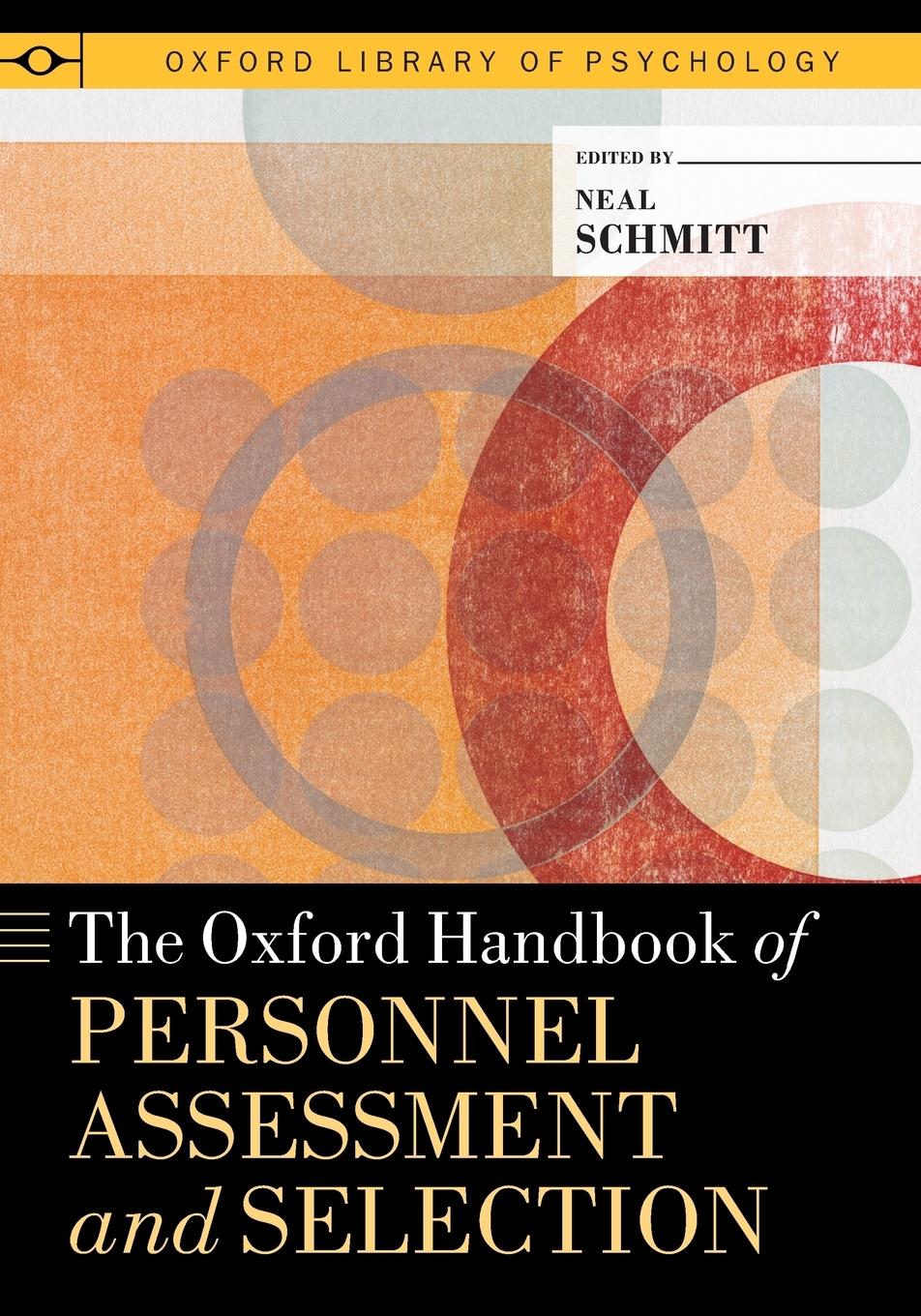 Cover: 9780199366293 | Oxford Handbook of Personnel Assessment and Selection | Neal Schmitt