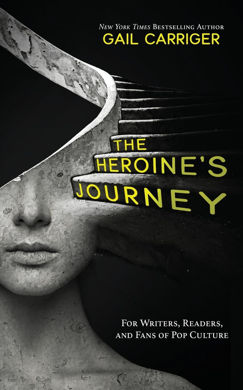 Cover: 9781944751340 | The Heroine's Journey | For Writers, Readers, and Fans of Pop Culture