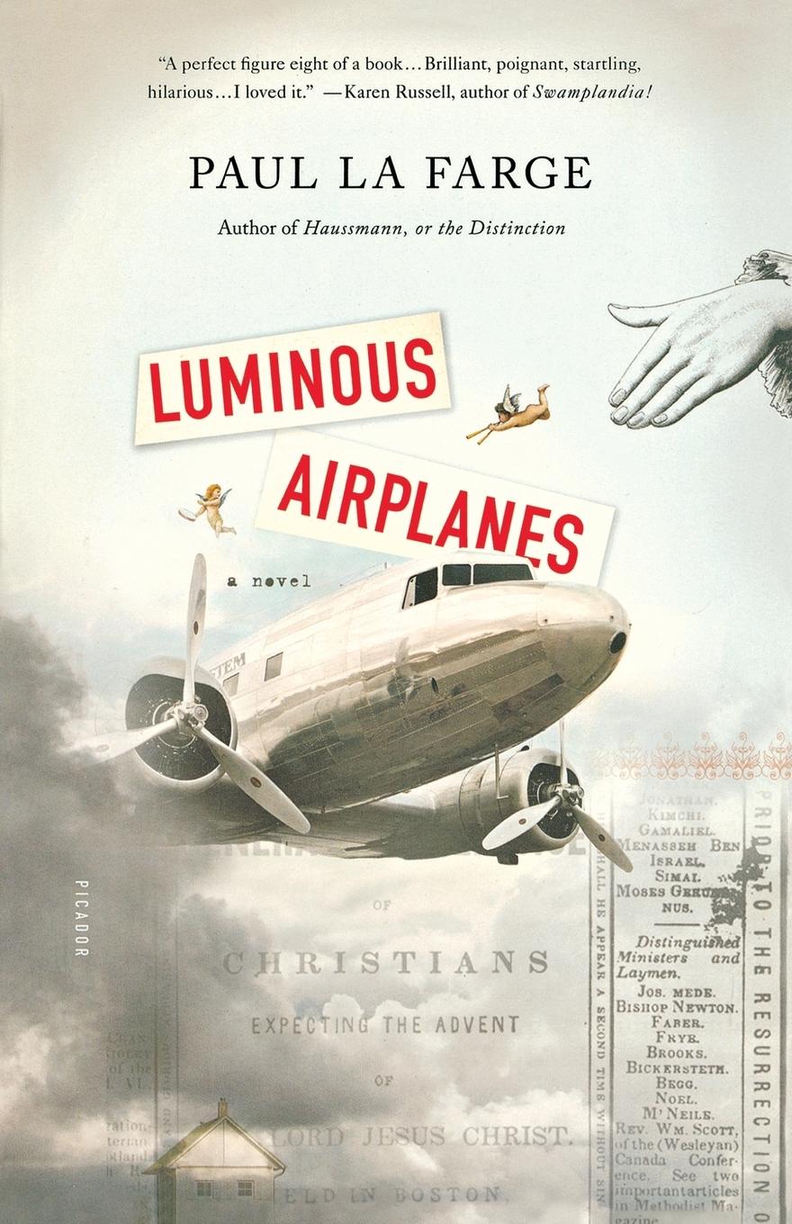 Cover: 9781250013828 | Luminous Airplanes | Paul La Farge | Taschenbuch | Englisch | 2012