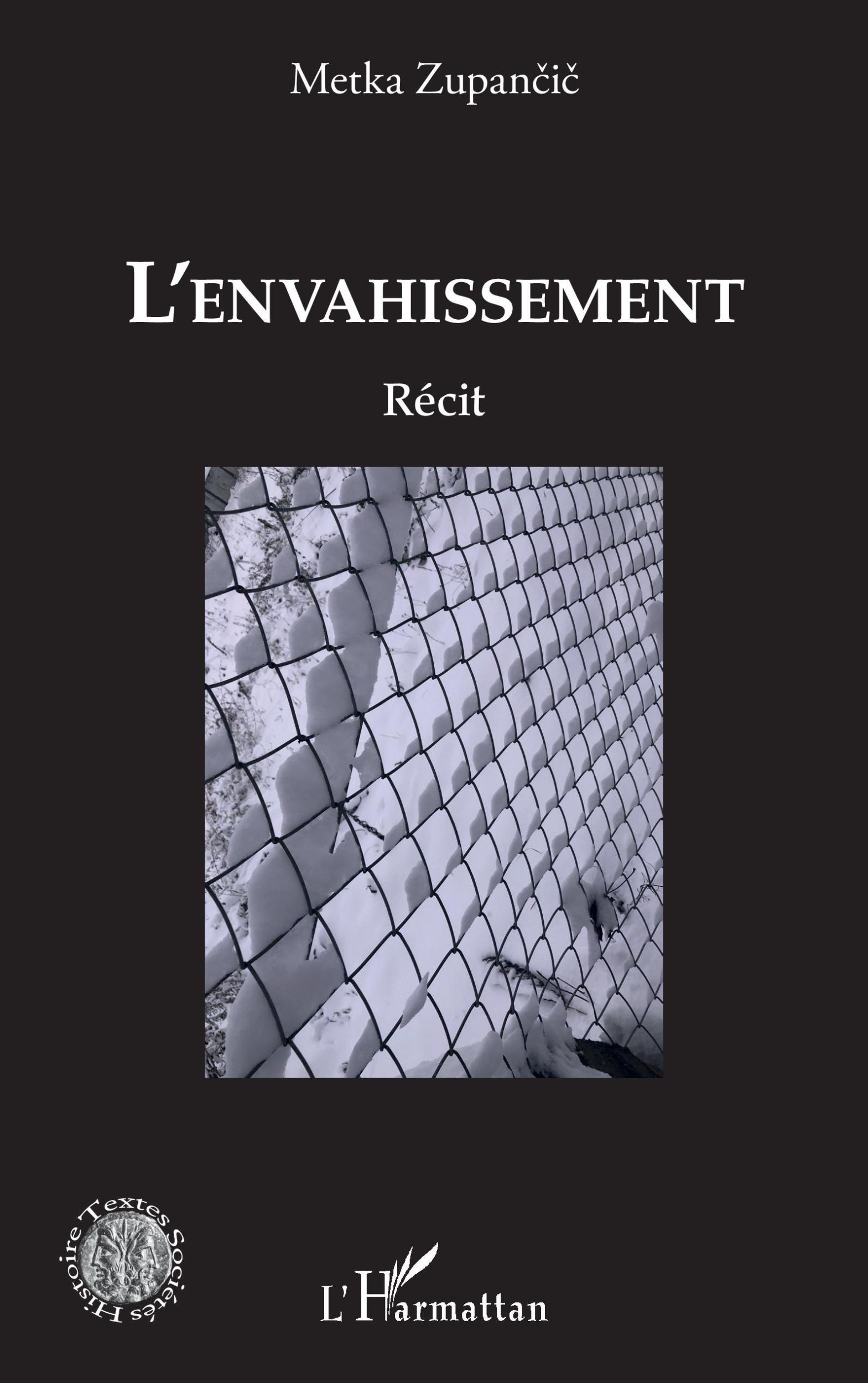 Cover: 9782343221151 | L'envahissement | Récit | Metka Zupancic | Taschenbuch | Paperback