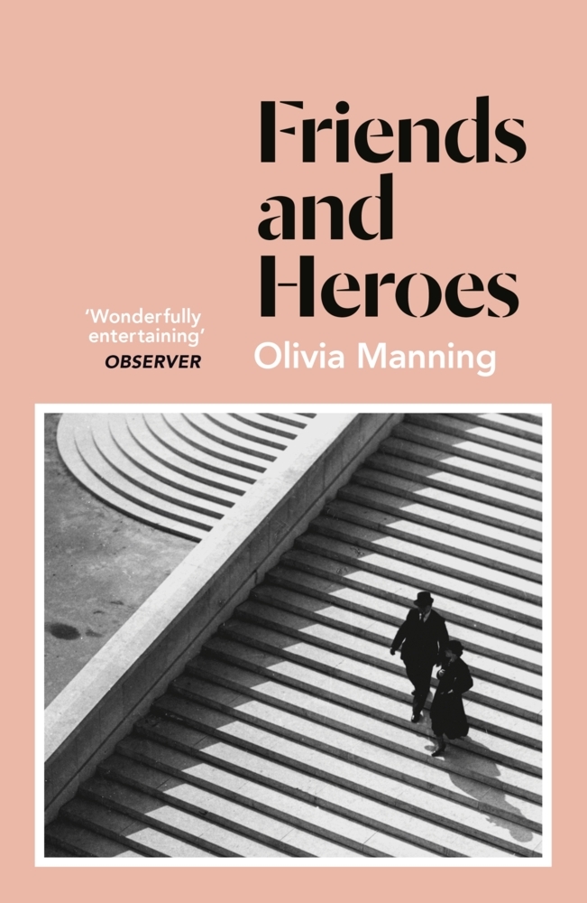 Cover: 9781786091543 | Friends And Heroes | The Balkan Trilogy 3 | Olivia Manning | Buch